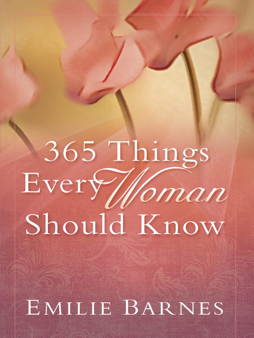 Title details for 365 Things Every Woman Should Know by Doug Fields - Wait list